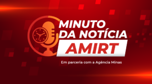 Minuto da Notícia AMIRT destaca investimentos em infraestrutura rural e rodoviária no estado